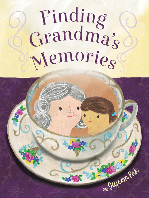 Title details for Finding Grandma's Memories by Jiyeon Pak - Wait list